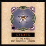 Chants Ritual Music from Reclaiming and Friends